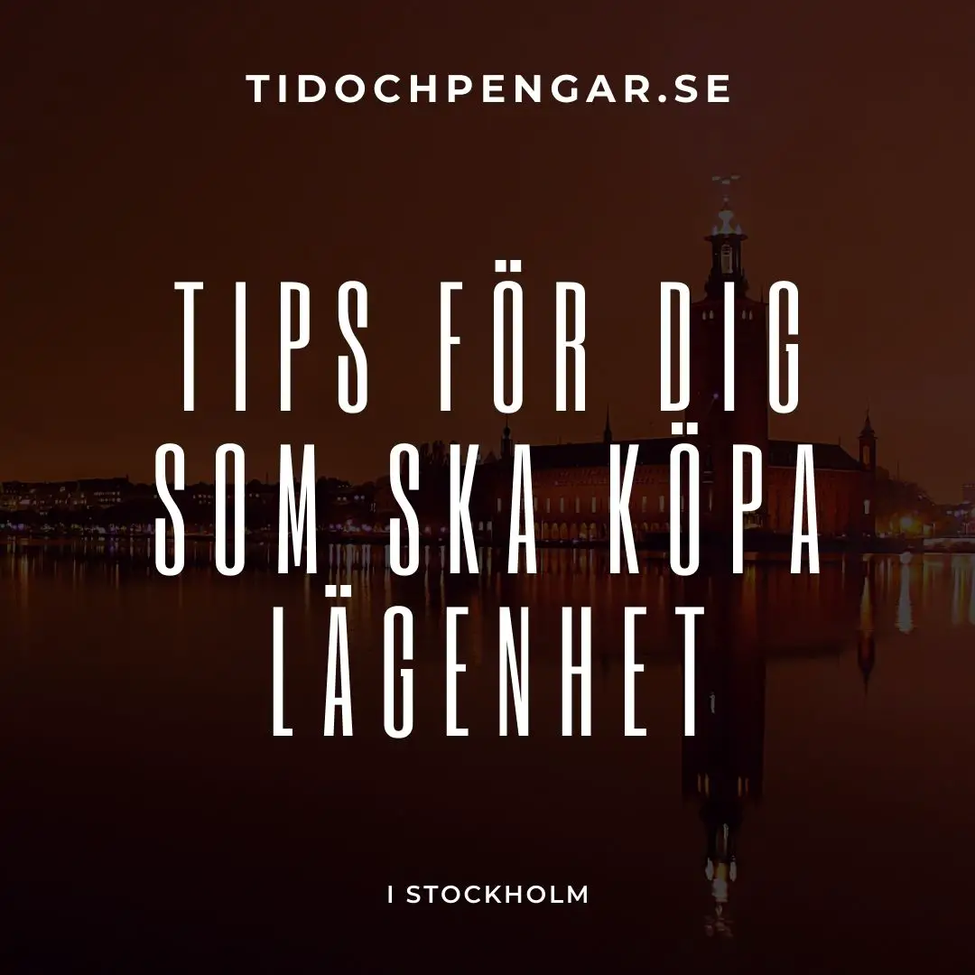 Tips för dig som ska köpa lägenhet i Stockholm
